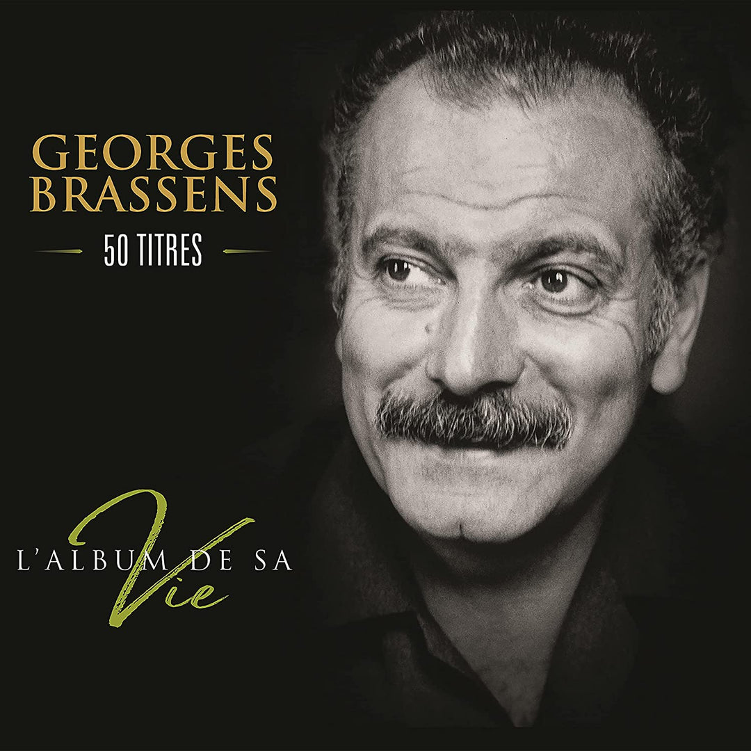 Georges Brassens - L'album de sa vie - 50 Titel [Audio-CD]