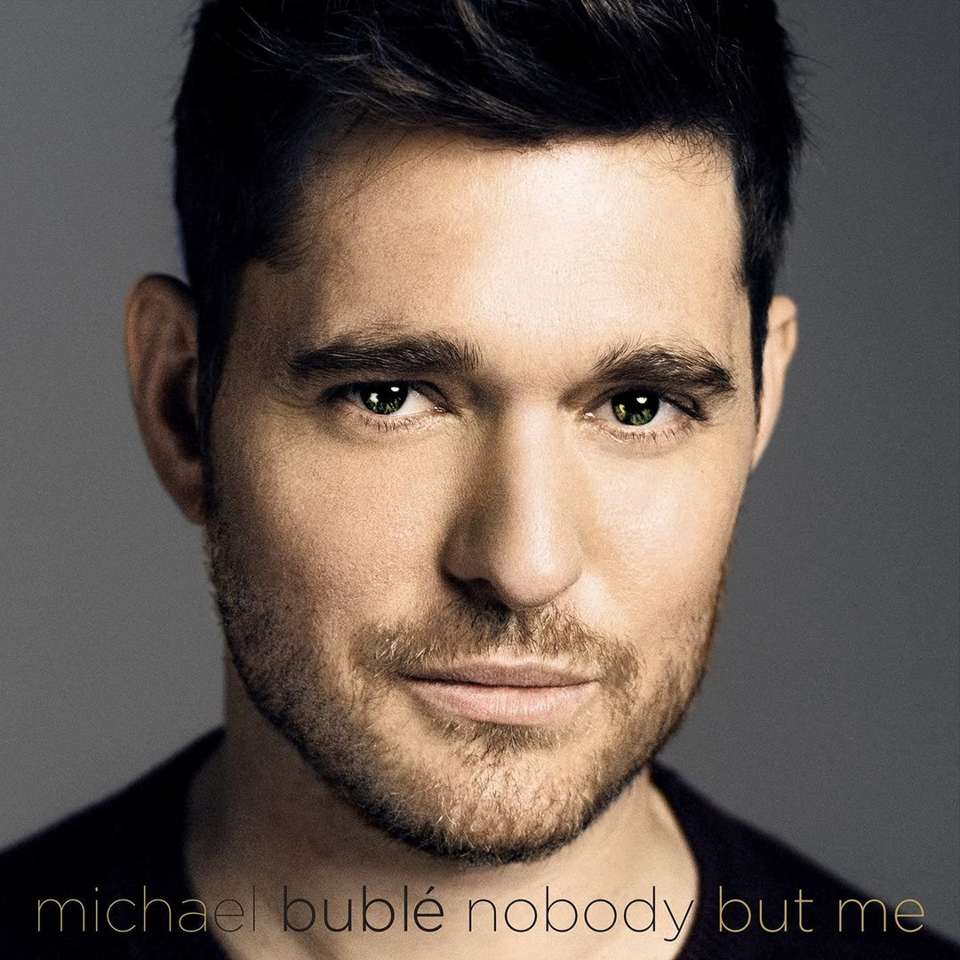 Nobody But Me – Michael Bublé [Audio-CD]