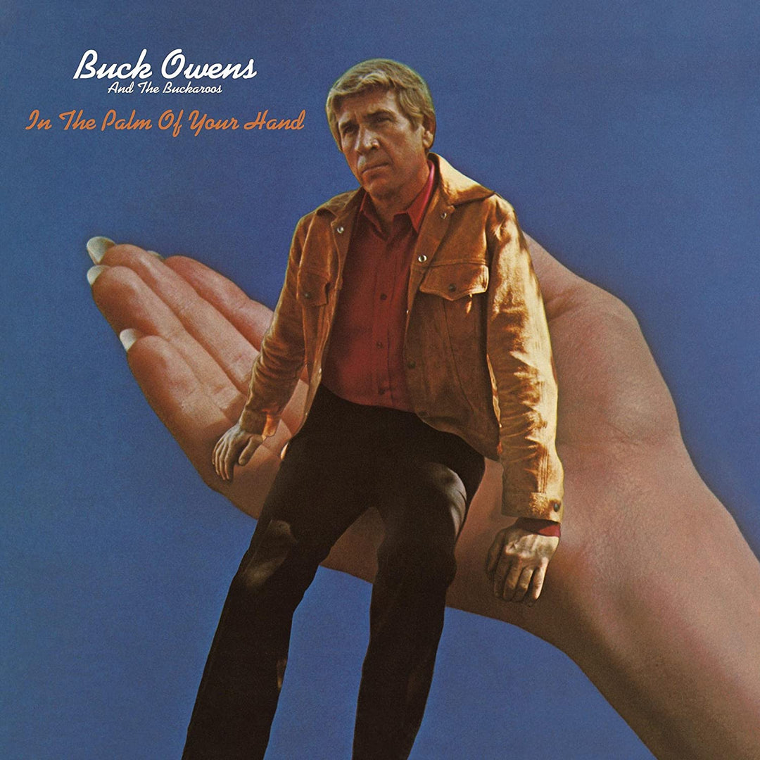 Buck Owens &amp; The Buckaroos – In The Palm Of Your Hand [Audio-CD]