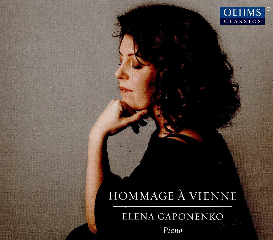 Elena Gaponenko – Hommage A Vienne [Elena Gaponenko] [Oehms Classics: OC1707] [Audio CD]