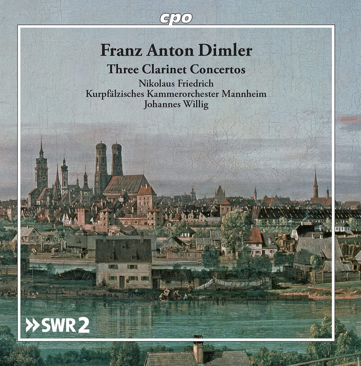 Nikolaus Friedrich - Dimler: Three Clarinet Concertos [Nikolaus Friedrich; Kurpfälzisches Kammerorchester Mannheim; Johannes Willig] [Cpo: 555209-2] [Audio CD]