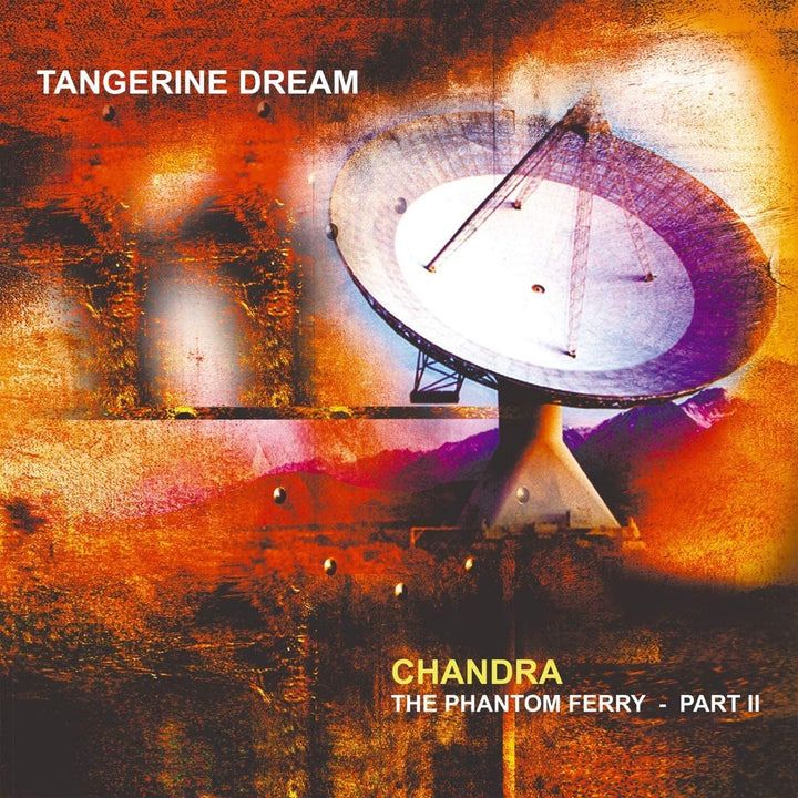 Tangerine Dream - Chandra: The Phantom Ferry - Teil 2 [Vinyl]