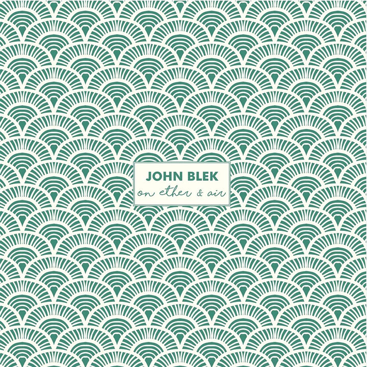 John Blek – On Ether &amp; Air [Audio-CD]