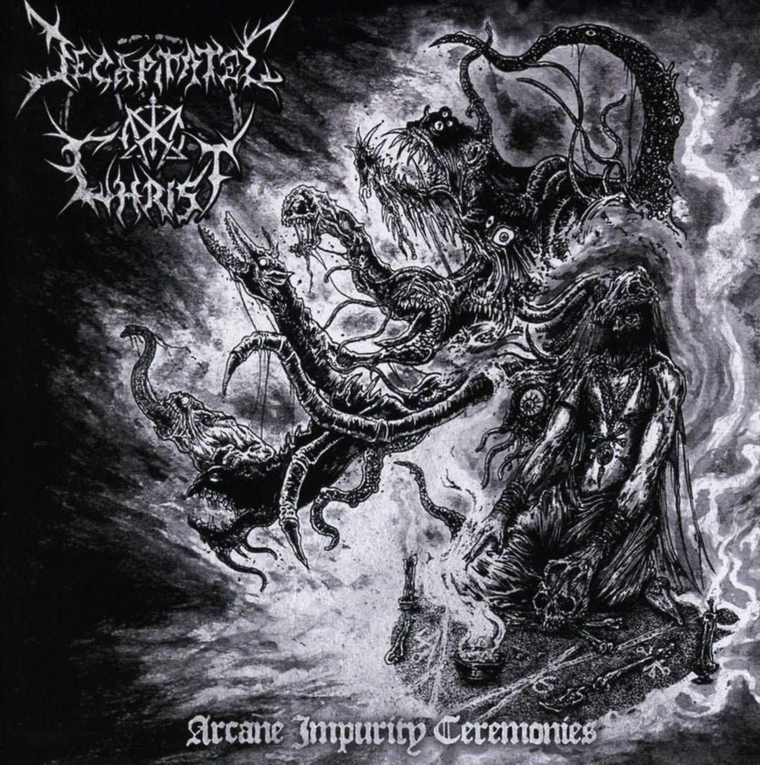 Decapitated Christ - Arcane Impurity Ceremonies [Audio CD]