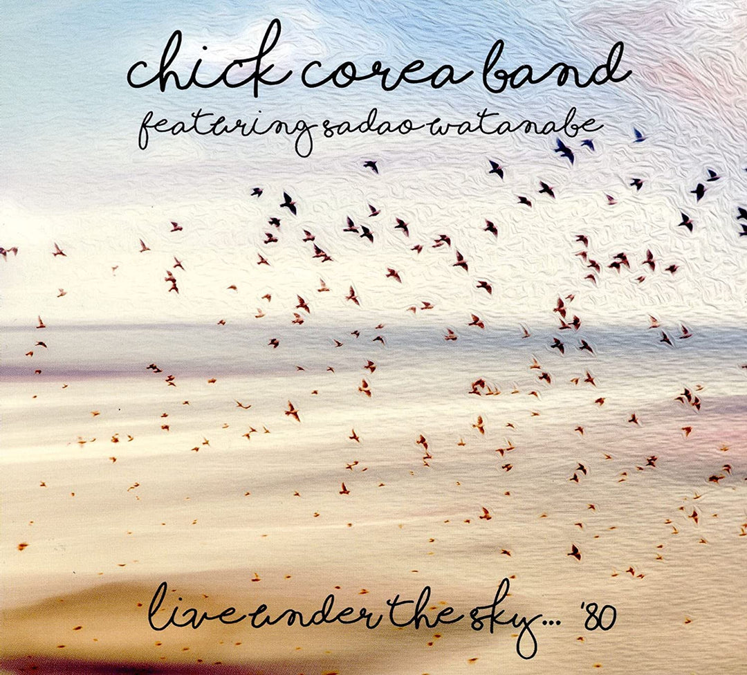 Chick Corea Band – Live Under The Sky...'80 [Audio CD]