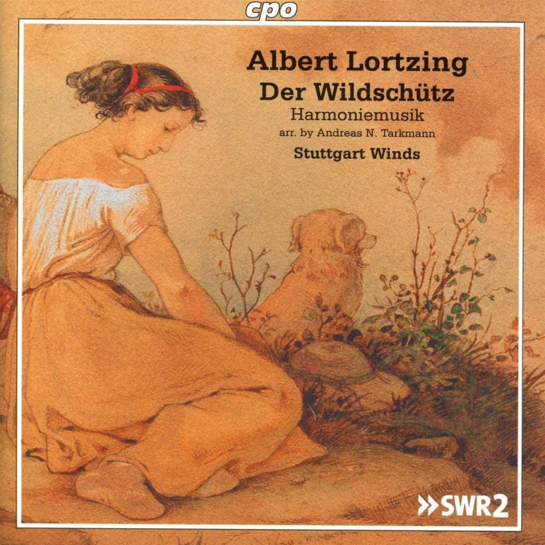 Lortzing: Der Wildschütz: Harmoniemusiken [Stuttgart Winds] [Cpo: 555045-2] [Audio CD]