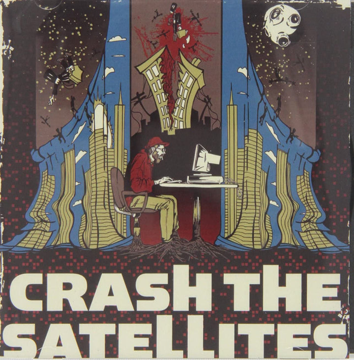 Crash The Satellites - Crash The Satellites [Audio-CD]