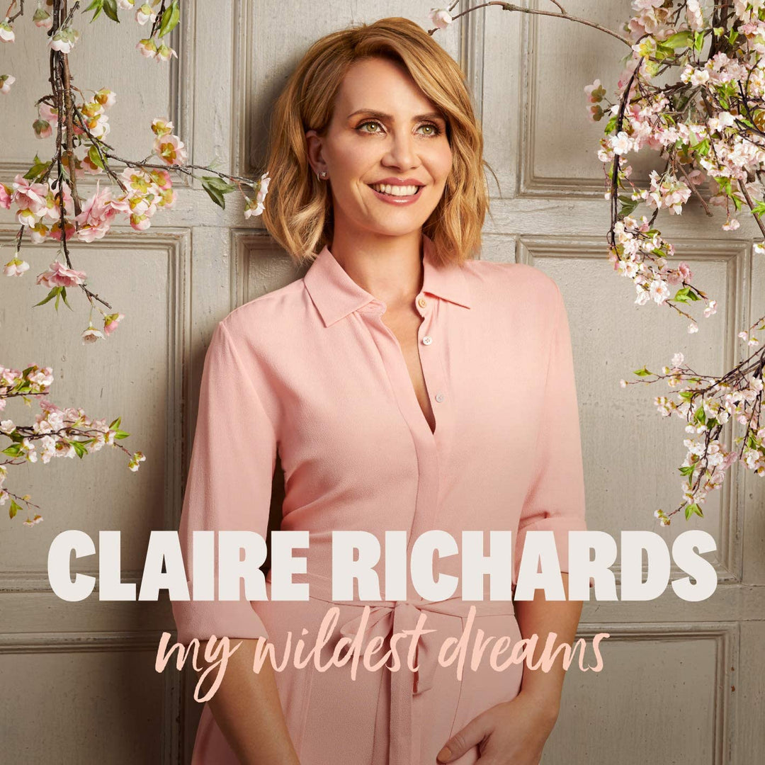 My Wildest Dreams (Deluxe) – Richards, Claire [Audio-CD]