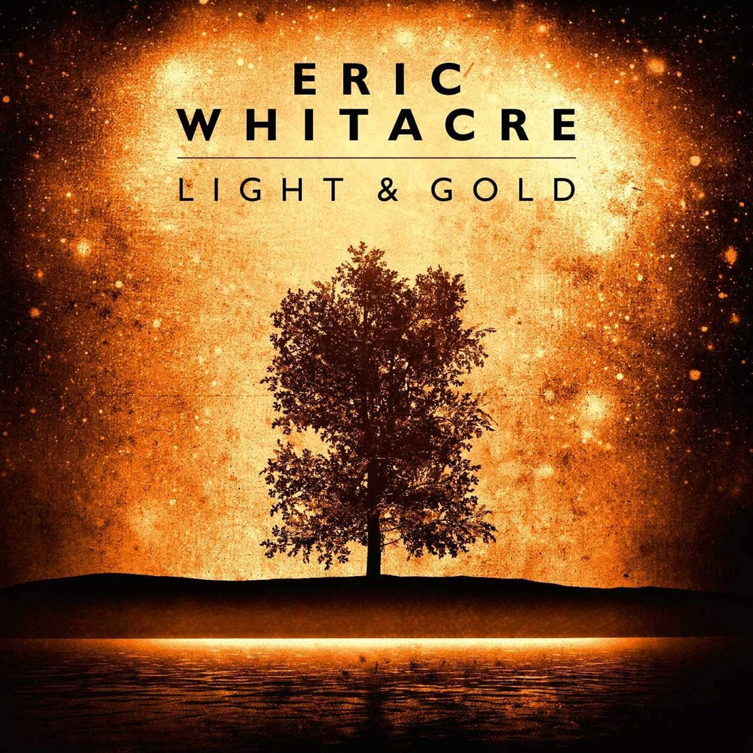 Eric Whitacre – Light And Gold [Audio-CD]