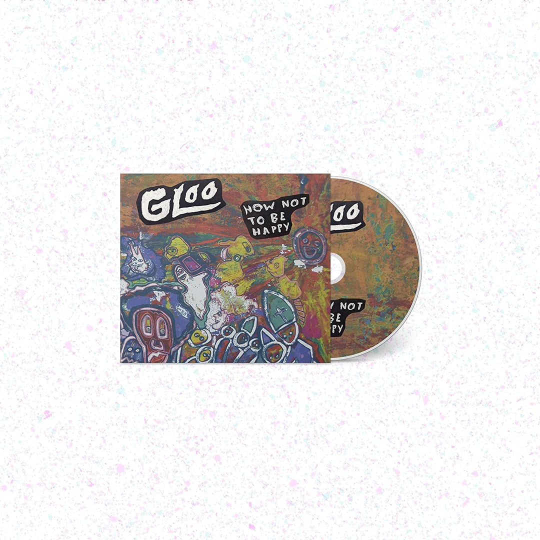 Gloo – How Not To Be Happy [Audio-CD]