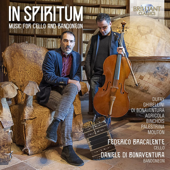 Federico Bracalente – In Spiritum; Musik für Cello und Bandoneon von DuFay, Ghibellini, di Bonaventura, Agricola, Binchois, Palestrina &amp; Mouton [Audio-CD]