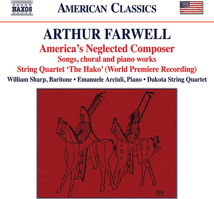 Farwell: Lieder, Chor, Klavier [Dakota String Quartet; William Sharp; Emanuele Arciuli; Kammersänger der University of Texas; James Morrow] [Naxos: 8559900] [Audio CD]