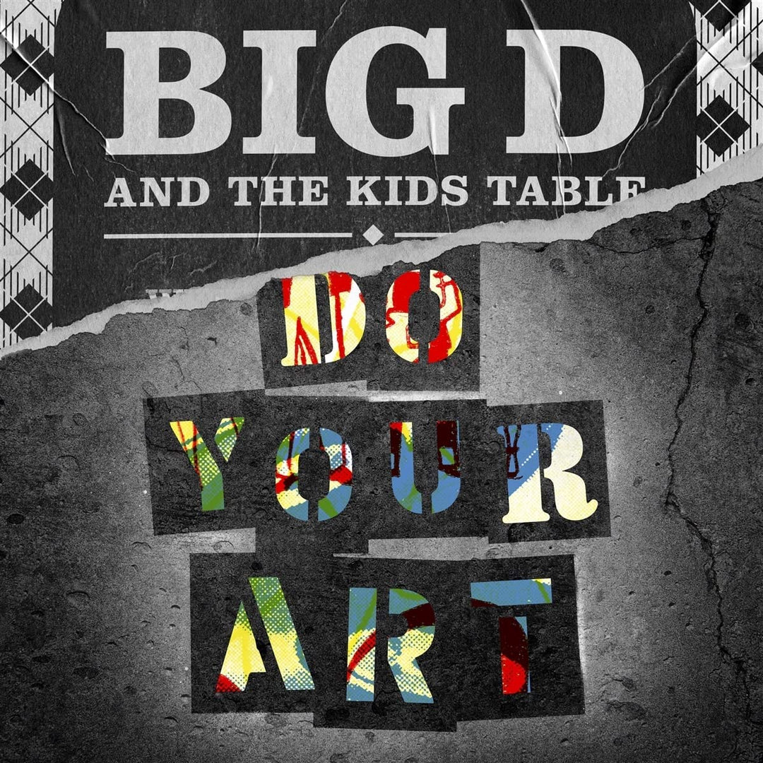 Big D And The Kids Table – Do Your Art [VINYL]