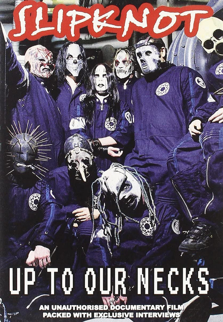 Slipknot - Up To Our Necks [2004]  [2006] [DVD]