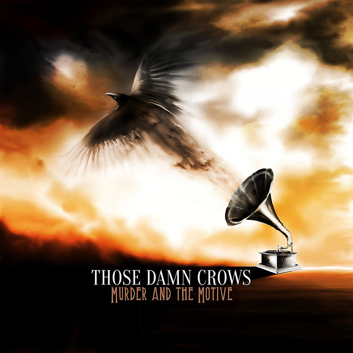 Those Damn Crows – Murder And The Motive [VInyl]