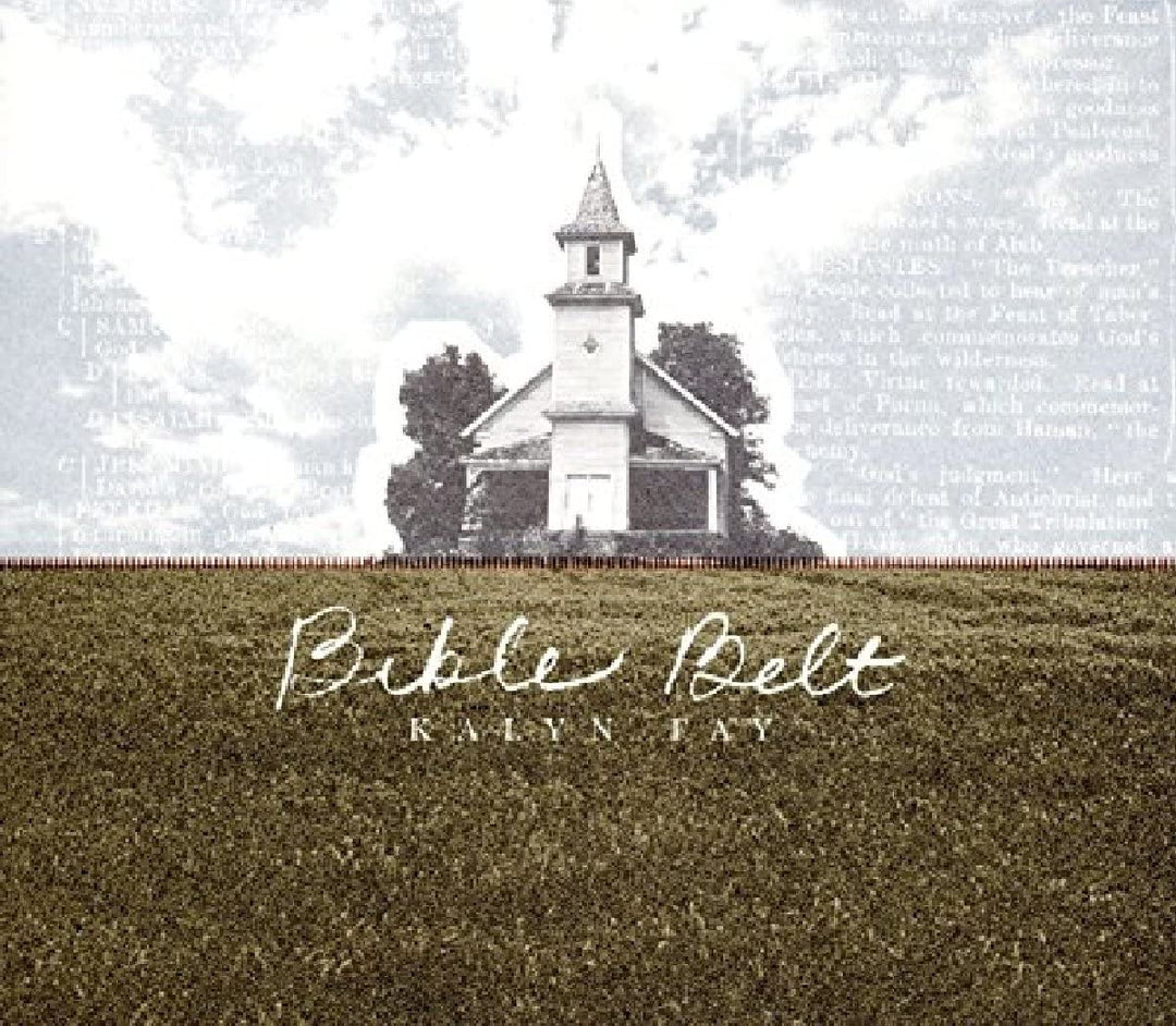 Kalyn Fay – Bible Belt [Audio-CD]