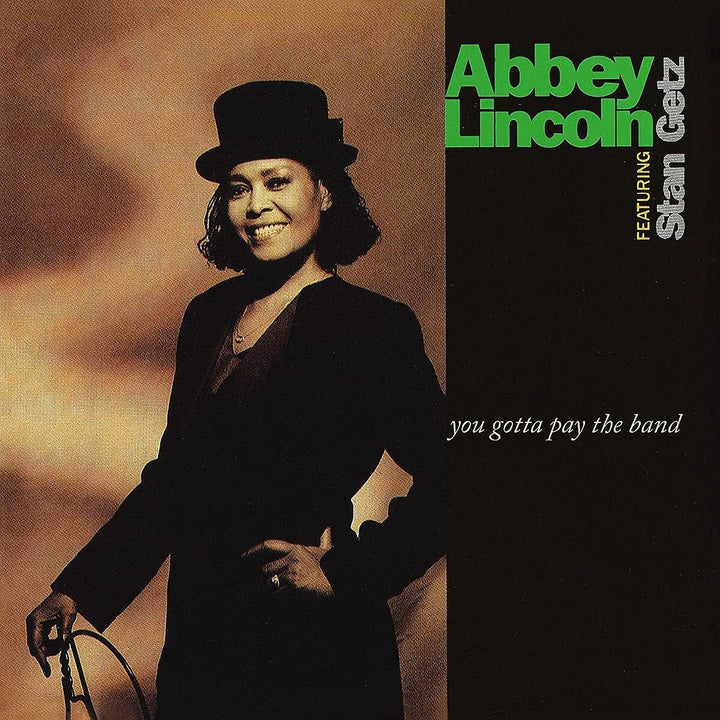 Abbey Lincoln Stan Getz – You Gotta Pay The Band [Vinyl]