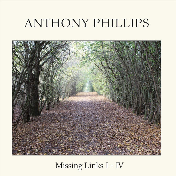 Anthony Phillips – Missing Links I – IV [Audio-CD]