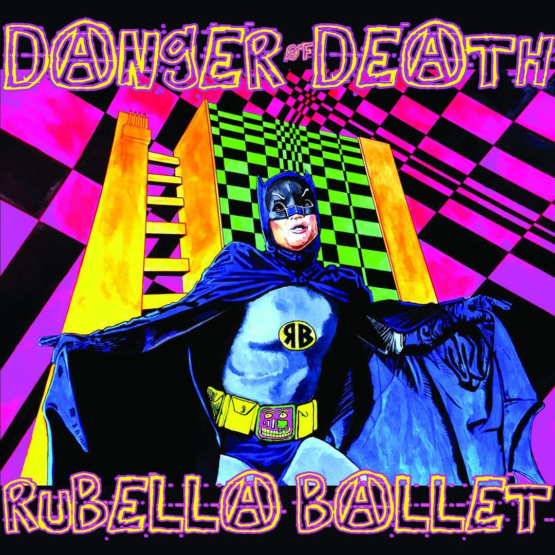 Rubella Ballet – Danger Of Death [Vinyl]