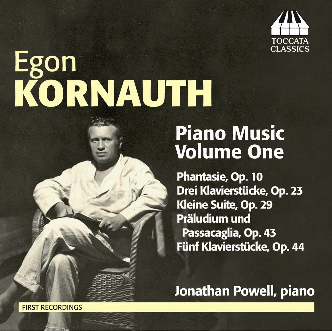 Kornauth: Klaviermusik Vol. 1 (Phantasie, Op.10) (Jonathan Powell) (Toccata Classics: TOCC 0159) [Audio CD]