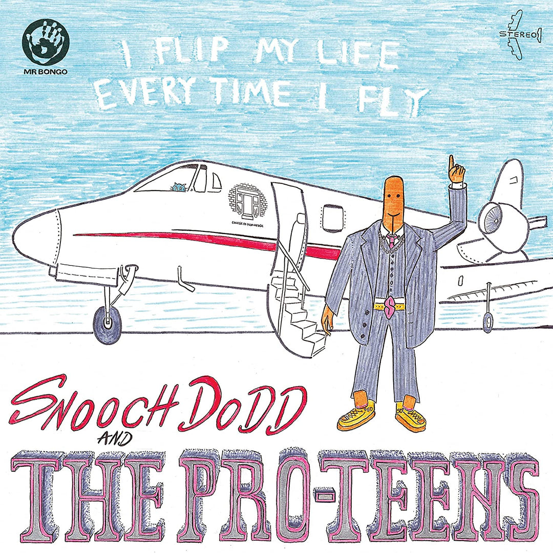 The Pro-Teens – I Flip My Life Every Time I Fly [Vinyl]