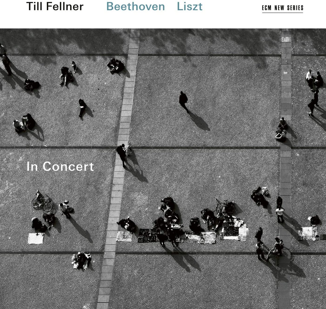 Till Fellner - In Concert: Beethoven & Liszt [Audio CD]