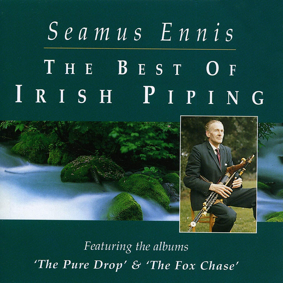 Das Beste aus irischem Pfeifenspiel: The Pure Drop &amp; The Fox Chase – Seamus Ennis [Audio-CD]