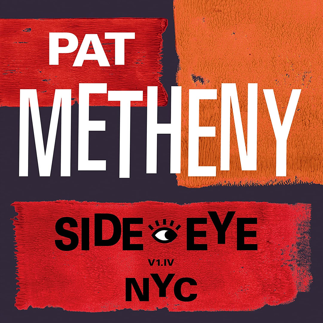 Metheny,Pat – Side-Eye NYC (V1.1v) [Audio CD]