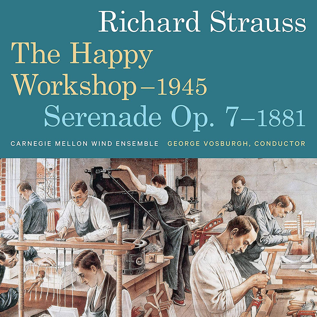 Strauss: Happy Workshop [Carnegie Mellon Wind Ensemble; George Vosburgh] [Siehe [Audio-CD]