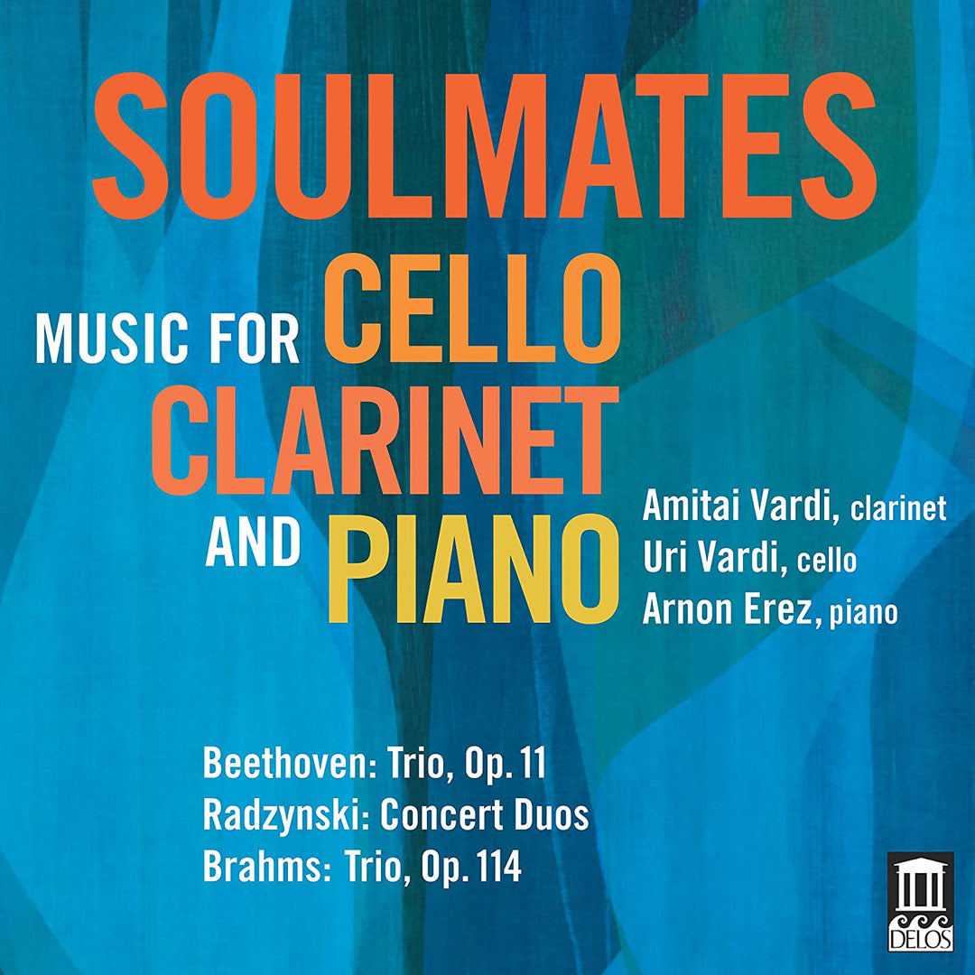 Soulmates: Musik für Cello, Klarinette und Klavier [Amitai Vardi; Uri Vardi; Arnon Erez] [Delos: DE 3536] [Audio CD]