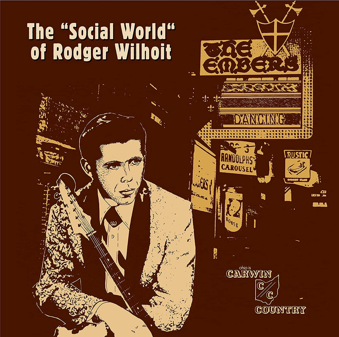 Rodger Wilhoit – The Social World Of Rodger Wilhoit [Vinyl]