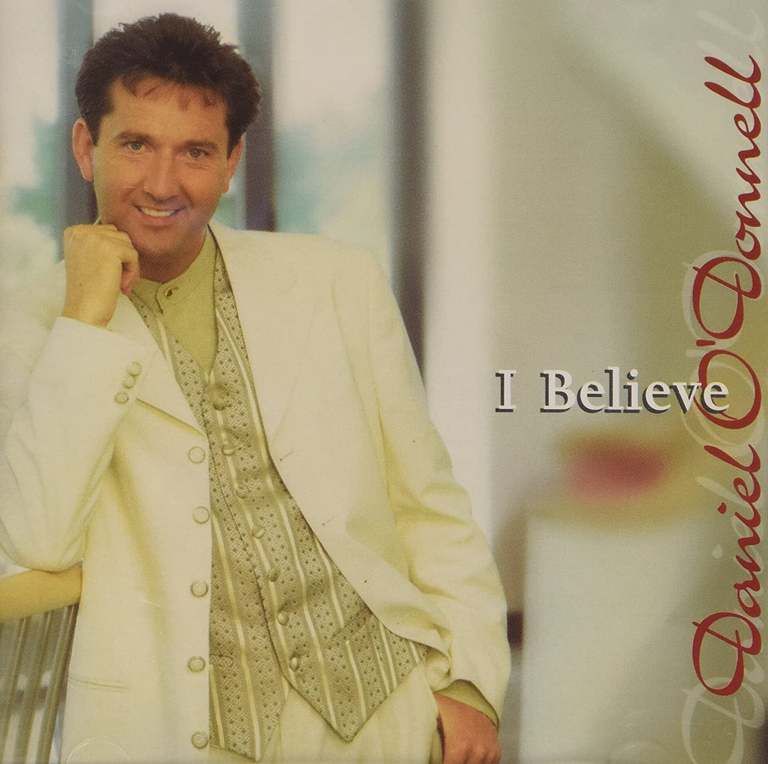 Daniel O'Donnell - I Believe [Audio-CD]