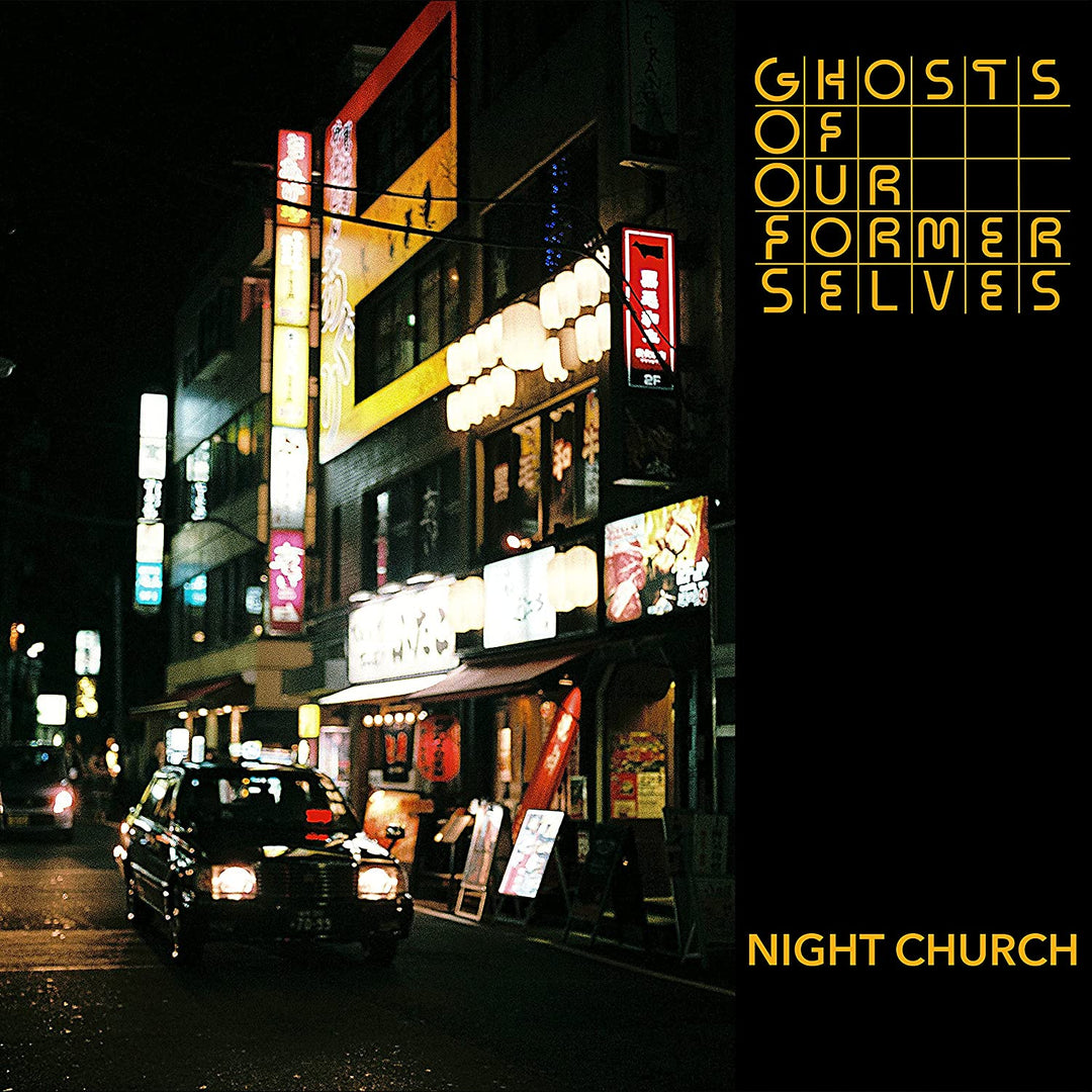 Ghosts of Our Former Selves – Night Church [Vinyl]