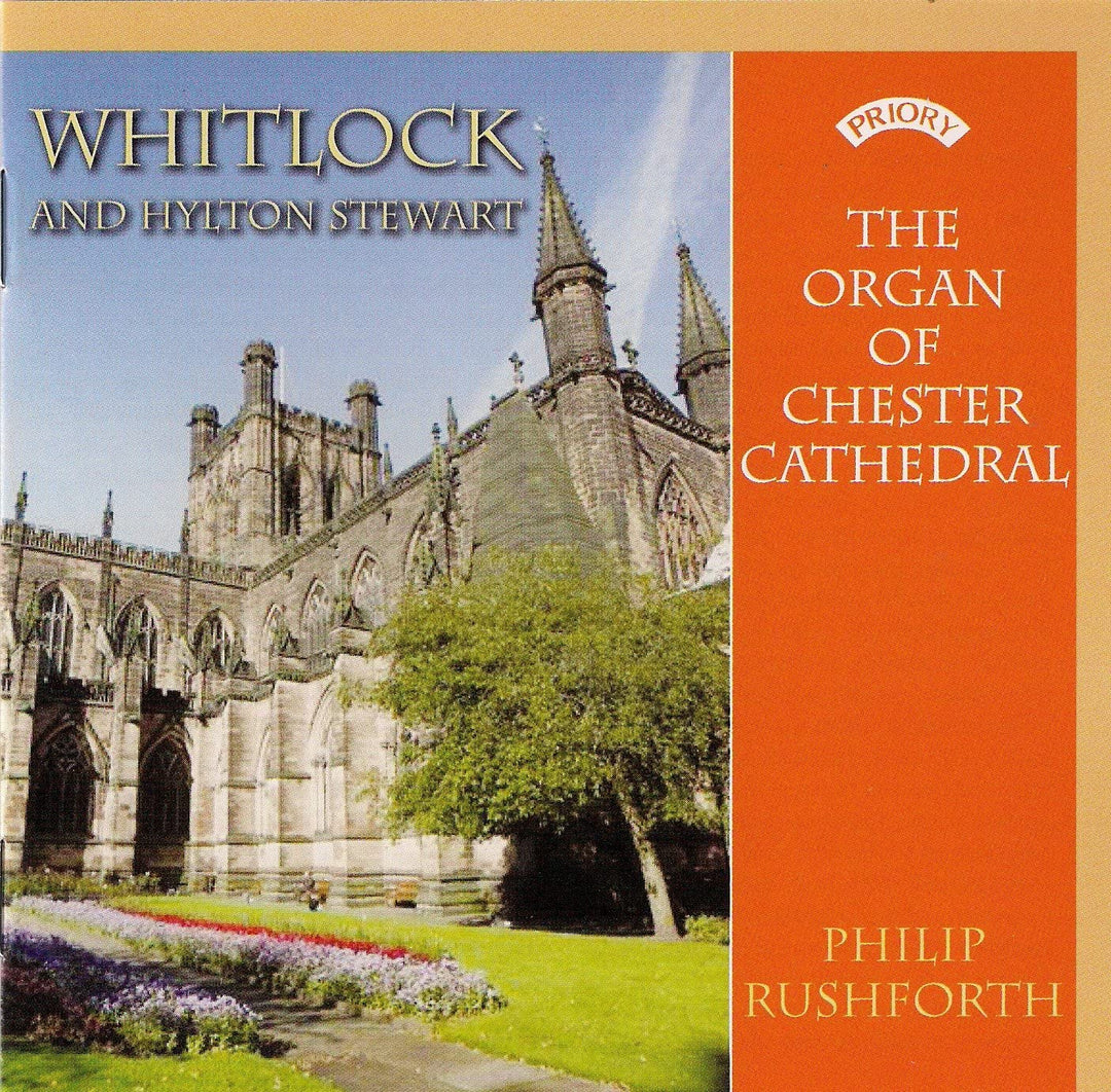 Philip Rushforth – Whitlock; Hylton Stewart: Die Orgel der Kathedrale von Chester [Audio-CD]