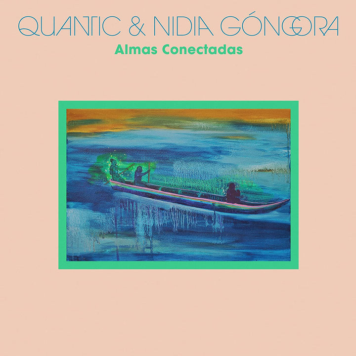 Quantic &amp; Nidia Góngora – Almas Conectadas [Audio CD]