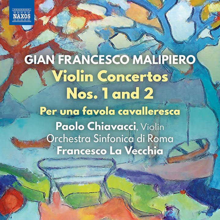 Malipiero: Violinkonzerte [Paolo Chiavacci; Orchestra Sinfonica di Roma; Francesco La Vecchia] [Naxos: 8573075] [Audio CD]