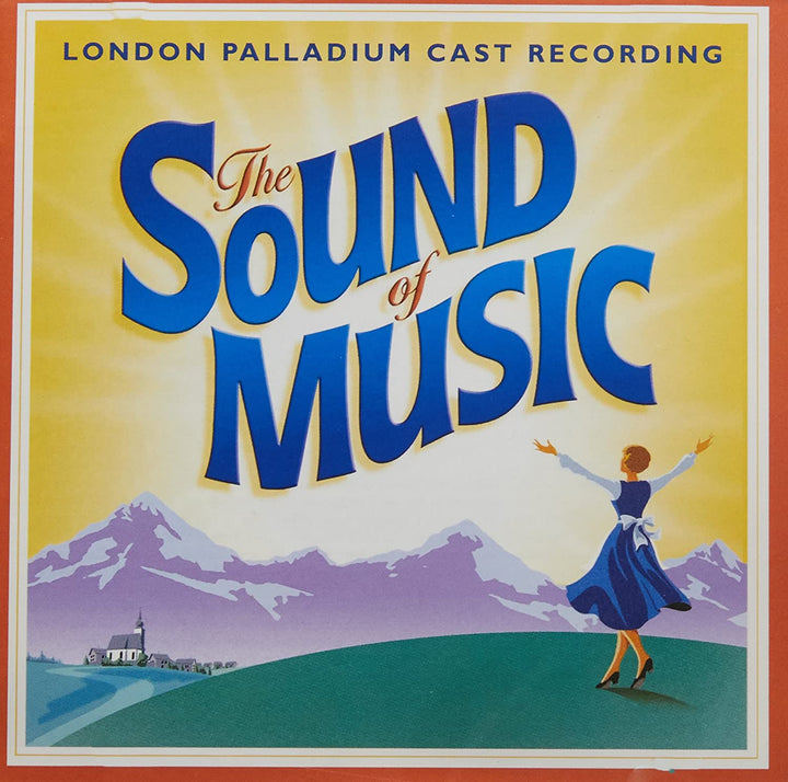 Richard Rodgers – Der Klang der Musik. Aufnahme der Londoner Palladium-Besetzung. [Audio-CD]