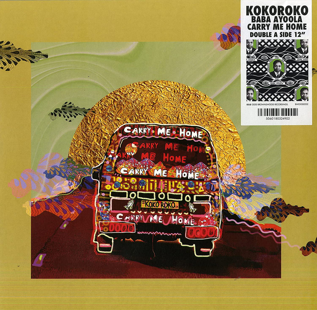 KOKOROKO – BABA AYOOLA/CARRY ME HOME [Vinyl]