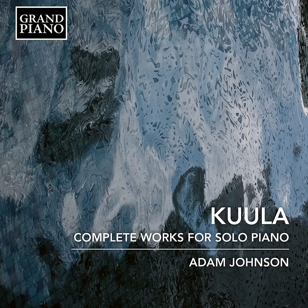 Kuula: Complete Works Piano [Adam Johnson] [Grand Piano: GP780] [Audio CD]