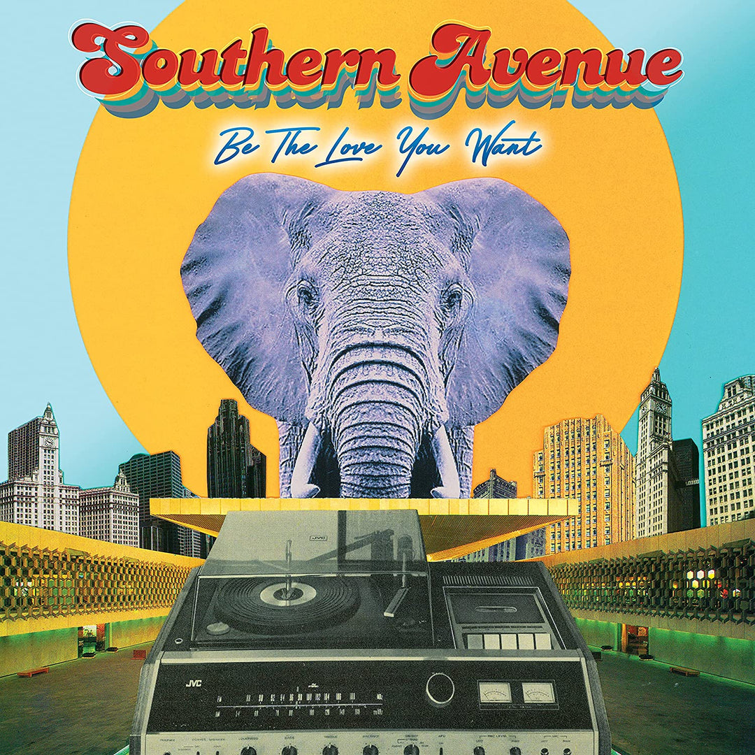 Southern Avenue – Be The Love You Want [Vinyl]