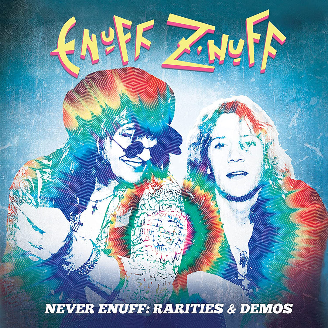 Enuff Z'nuff – Never Enuff – Raritäten &amp; Demos [Audio-CD]