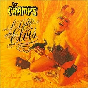 Cramps - A Date With Elvis [Audio CD]