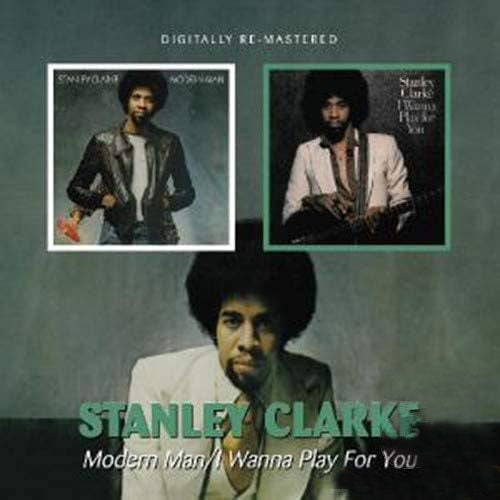 Stanley Clarke – Modern Man/I Wanna Play For Yo [Audio-CD]