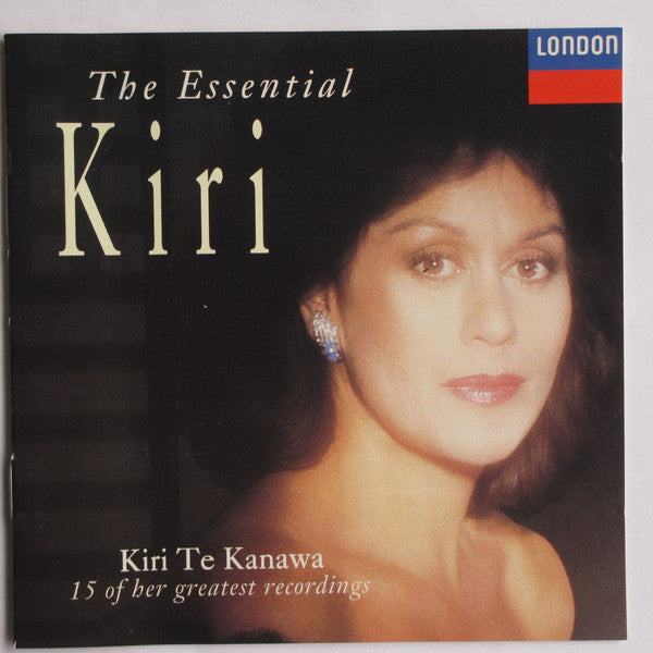 Kiri Te Kanawa - The Essential Kiri: 15 of Her Greatest Recordings [Audio CD]