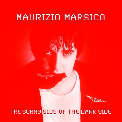 Maurizio Marsico – The Sunny Side Of The Dark Side [Audio-CD]