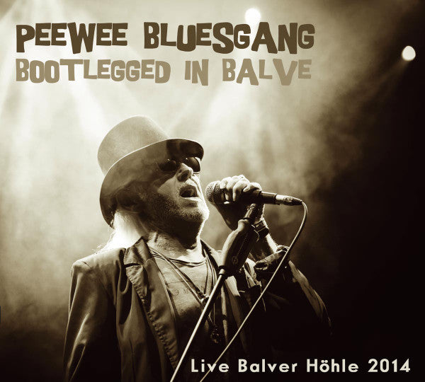 Pee Wee Bluesgang – Bootlegged In Balve [Audio CD]