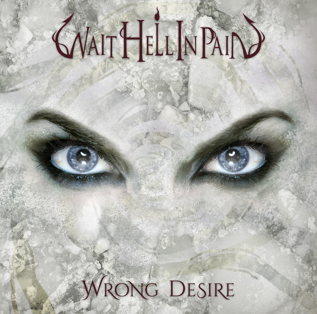 Wait Hell In Pain – Wrong Desire [Audio-CD]