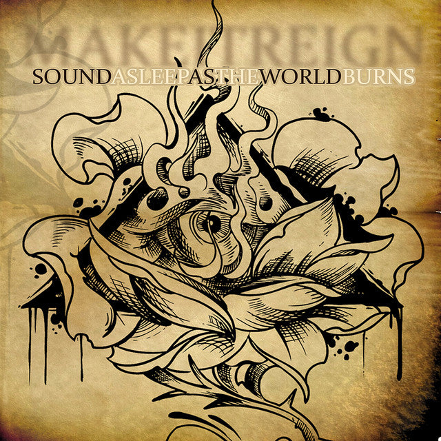 Make It Reign – Sound Asleep As the World Burn [Audio-CD]