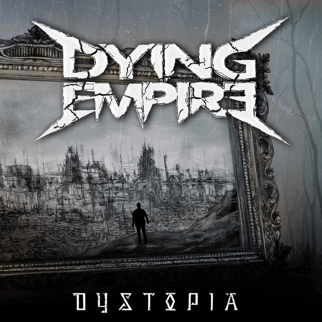 Dying Empire - Dystopia [Audio-CD]