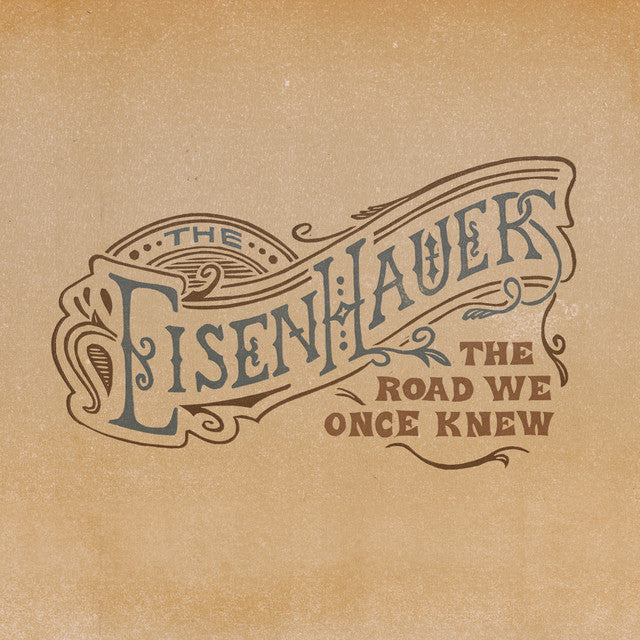 Die Eisenhauers – The Road We Once Knew [Audio-CD]